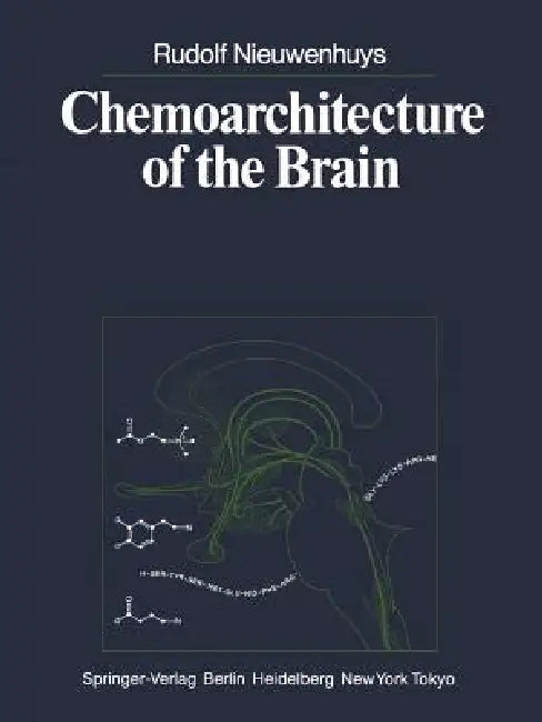 Buy Chemoarchitecture of the Brain (English, R. Nieuwenhuys) — BookShops.in