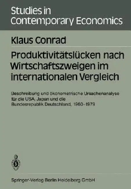 Buy Produktivitätslücken Nach Wirtschaftszweigen Im Internationalen Vergleich (English, Klaus Conrad) — BookShops.in