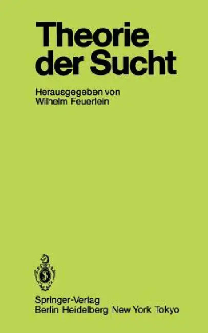 Theorie Der Sucht (English, Wilhelm Feuerlein)