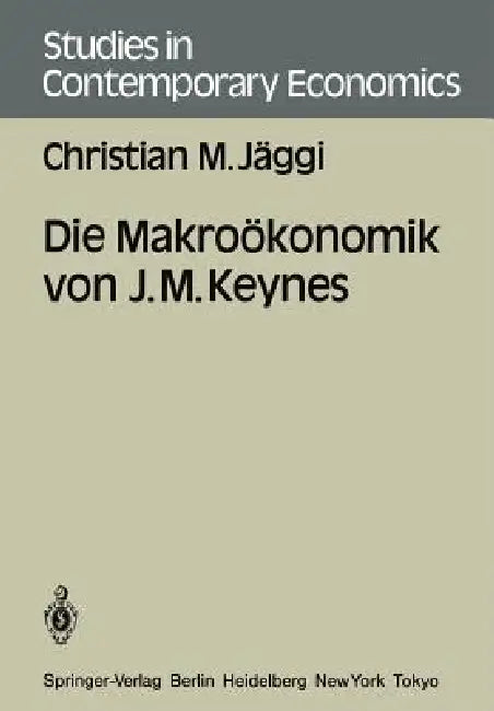 Buy Die Makroökonomik Von J. M. Keynes (English, Christian M. Jäggi) — BookShops.in