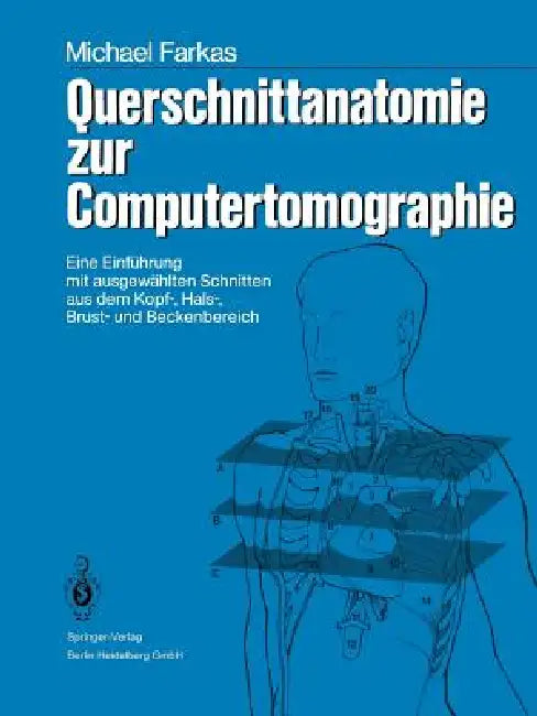 Buy Querschnittanatomie Zur Computertomographie (English, Stefan Kubik | Michael Farkas) — BookShops.in