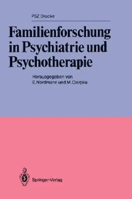 Buy Familienforschung in Psychiatrie Und Psychotherapie (English, Erik Nordmann | Manfred Cierpka) — BookShops.in