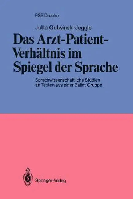 Buy Das Arzt-Patient-Verhältnis Im Spiegel Der Sprache | by Jutta Gutwinski-Jeggle | Springer | by Jutta Gutwinski-Jeggle | Springer | by Jutta Gutwinski-Jeggle | Springer | by Jutta Gutwinski-Jeggle | Springer | by Jutta Gutwinski-Jeggle | Springer | by Jutta Gutwinski-Jeggle | Springer | by Jutta Gutwinski-Jeggle | Springer | by Jutta Gutwinski-Jeggle | Springer | by Jutta Gutwinski-Jeggle | Springer | by Jutta Gutwinski-Jeggle | Springer | by Jutta Gutwinski-Jeggle | Springer | by Jutta Gutwinski — BookShops.in