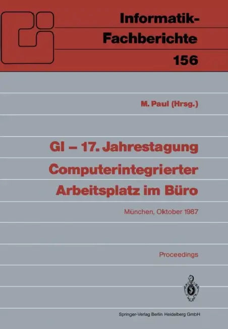 Buy GI -- 17. Jahrestagung Computerintegrierter Arbeitsplatz Im Büro (English, Manfred Paul) — BookShops.in