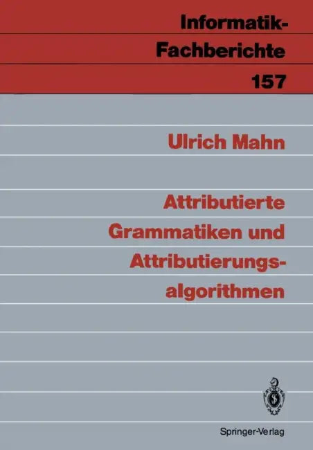 Buy Attributierte Grammatiken Und Attributierungsalgorithmen | by Ulrich Mahn | Springer | by Ulrich Mahn | Springer | by Ulrich Mahn | Springer | by Ulrich Mahn | Springer | by Ulrich Mahn | Springer | by Ulrich Mahn | Springer | by Ulrich Mahn | Springer | by Ulrich Mahn | Springer | by Ulrich Mahn | Springer | by Ulrich Mahn | Springer | by Ulrich Mahn | Springer | by Ulrich Mahn | Springer | by Ulrich Mahn | Springer | by Ulrich Mahn | Springer | by Ulrich Mahn | Springer | by Ulrich Mahn | Spri — BookShops.in