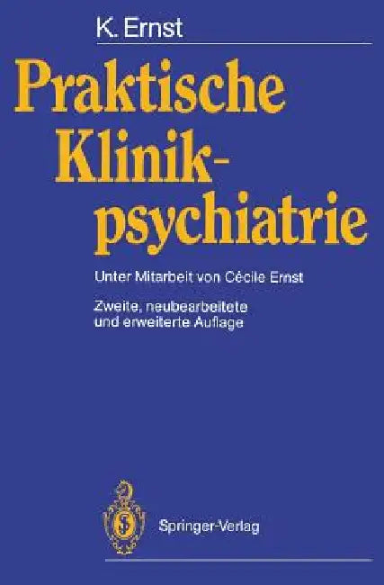 Buy Praktische Klinikpsychiatrie | by Cecile Ernst | Klaus Ernst | Springer | by Cecile Ernst | Klaus Ernst | Springer | by Cecile Ernst | Klaus Ernst | Springer | by Cecile Ernst | Klaus Ernst | Springer | by Cecile Ernst | Klaus Ernst | Springer | by Cecile Ernst | Klaus Ernst | Springer | by Cecile Ernst | Klaus Ernst | Springer | by Cecile Ernst | Klaus Ernst | Springer | by Cecile Ernst | Klaus Ernst | Springer | by Cecile Ernst | Klaus Ernst | Springer | by Cecile Ernst | Klaus Ernst | Springe — BookShops.in