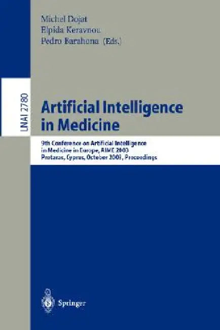 Buy Artificial Intelligence in Medicine (English, Michel Dojat | Elpida Keravnou | Pedro Barahona) — BookShops.in