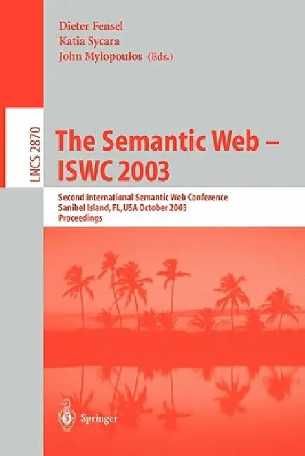 Buy The Semantic Web - Iswc 2003 (English, Katia Sycara | John Mylopoulos) — BookShops.in