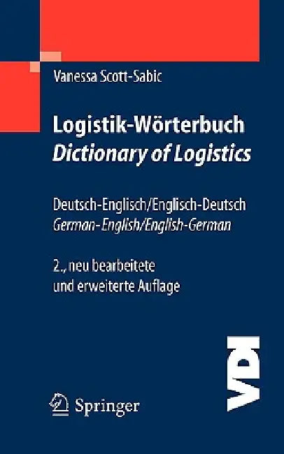 Buy Logistik-Wörterbuch. Dictionary of Logistics (English, Vanessa Scott-Sabic) — BookShops.in