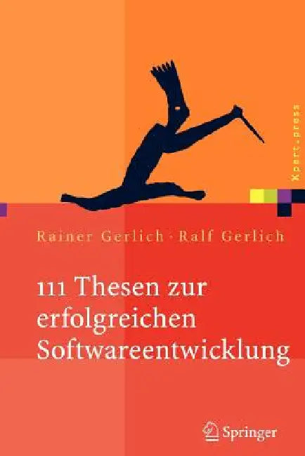 Buy 111 Thesen Zur Erfolgreichen Softwareentwicklung (English, Rainer Gerlich) — BookShops.in