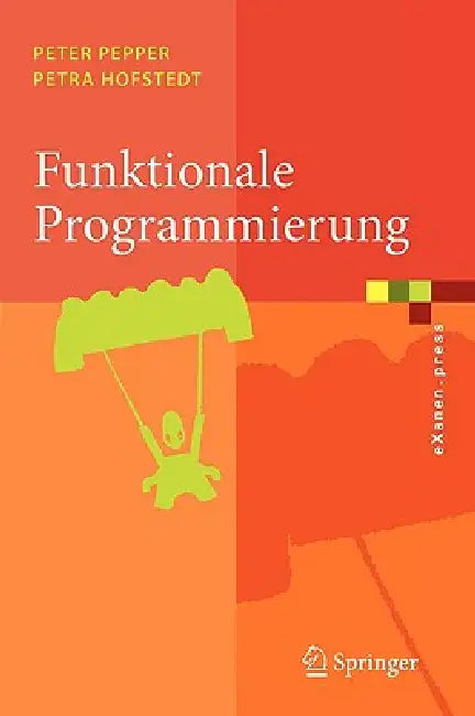 Funktionale Programmierung (English, Peter Pepper | Petra Hofstedt)