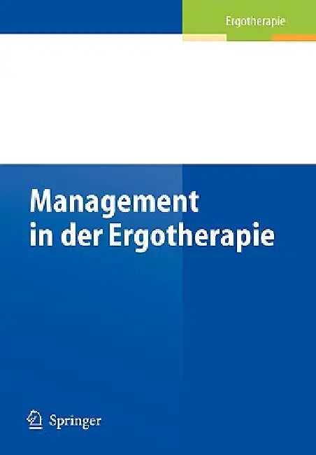 Buy Management in Der Ergotherapie (English, Ursula Walkenhorst | Heiko Burchert) — BookShops.in