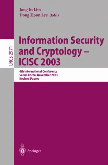 Information Security and Cryptology - Icisc 2003 (English, Jong In Lim | Dong Hoon Lee)