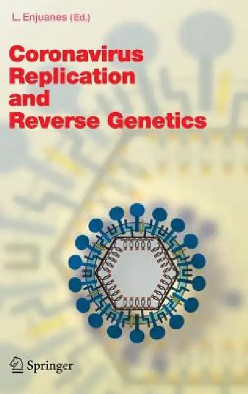 Coronavirus Replication and Reverse Genetics by Luis Enjuanes – Springer Virology Book view 2
