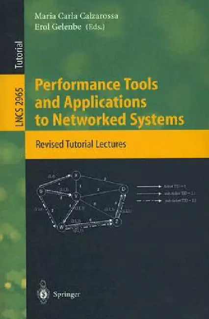 Buy Performance Tools and Applications to Networked Systems (English, Maria Carla Calzarossa | Erol Gelenbe) — BookShops.in