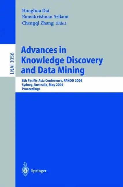 Buy Advances in Knowledge Discovery and Data Mining (English, Honghua Dai | Ramakrishnan Srikant | Chengqi Zhang) — BookShops.in