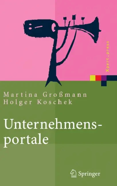 Unternehmensportale (English, Martina Großmann | Holger Koschek)