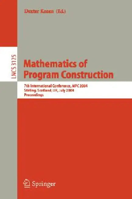 Buy Mathematics of Program Construction (English, Dexter Kozen | Carron Shankland) — BookShops.in