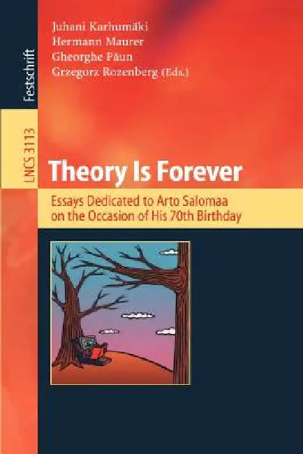 Buy Theory Is Forever (English, Juhani Karhumäki | Hermann Maurer | Gheorghe Paun) — BookShops.in