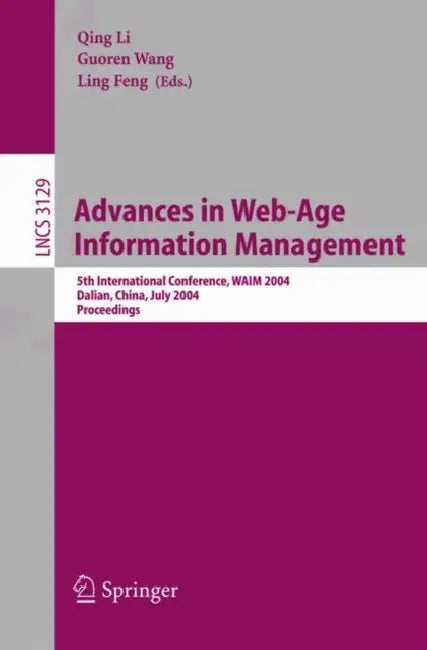 Buy Advances in Web-Age Information Management (English, Quing Li | Guoren Wang | Ling Feng) — BookShops.in