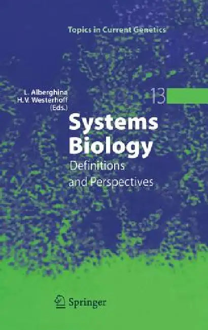 Systems Biology: Definitions and Perspectives: 13 (Topics in Current Genetics) view 2