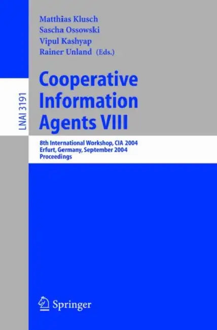 Buy Cooperative Information Agents VIII (English, Matthias Klusch | Sascha Ossowski | Vipul Kashyap) — BookShops.in