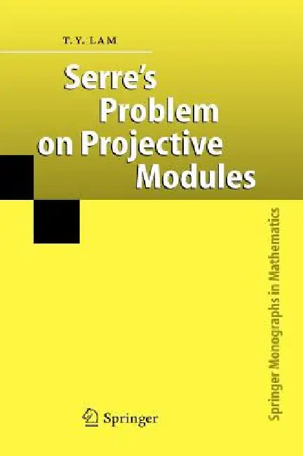 Buy Serre's Problem on Projective Modules (English, T. Y. Lam) — BookShops.in
