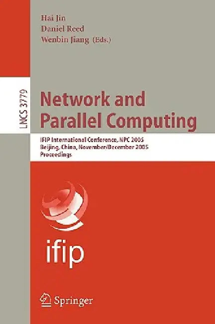 Buy Network and Parallel Computing (English, Hai Jin | Guangrong Gao | Zhiwei Xu) — BookShops.in