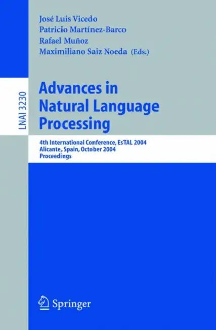 Buy Advances in Natural Language Processing (English, José Luis Vicedo | Particio Martínez-Barco | Rafael Munoz) — BookShops.in