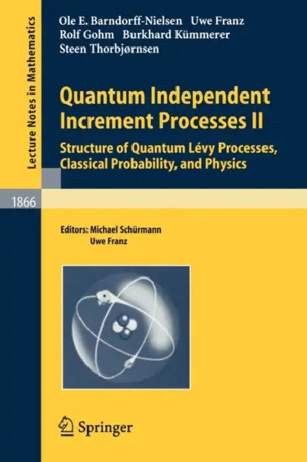 Buy Quantum Independent Increment Processes II (English, Ole E. Barndorff-Nielsen | Michael Schuermann | Uwe Franz) — BookShops.in
