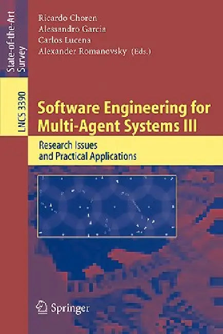 Buy Software Engineering for Multi-Agent Systems III (English, Ricardo Choren | Alessandro Garcia | Carlos Lucena) — BookShops.in