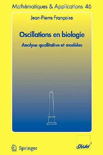 Oscillations En Biologie (English, Jean-Pierre Françoise)