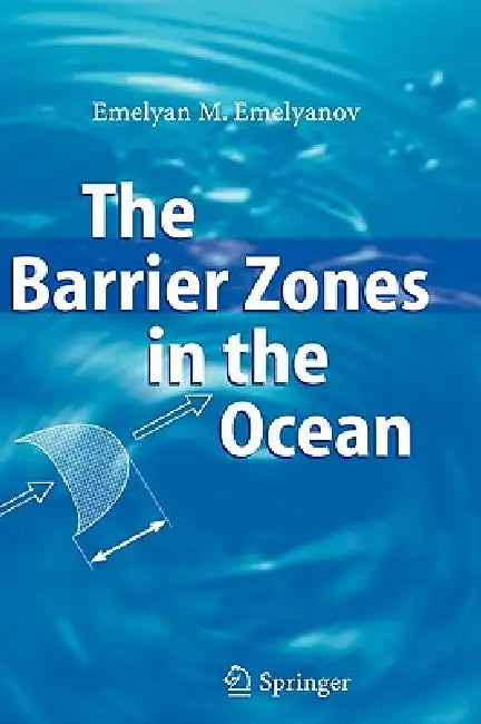 Buy The Barrier Zones in the Ocean (English, Emelyan M. Emelyanov | L. D. Akulov | E. M. Emelyanov) — BookShops.in