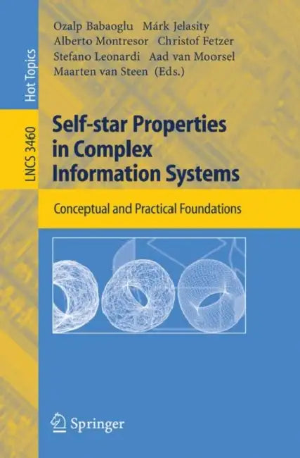 Buy Self-Star Properties in Complex Information Systems (English, Ozalp Babaoglu | Márk Jelasity | Alberto Montresor) — BookShops.in