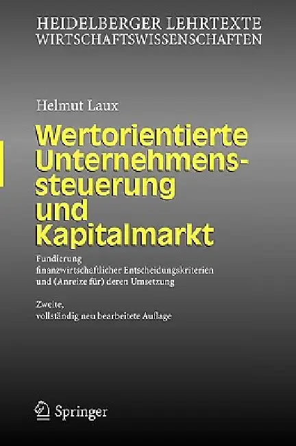Buy Wertorientierte Unternehmenssteuerung Und Kapitalmarkt (English, Helmut Laux) — BookShops.in