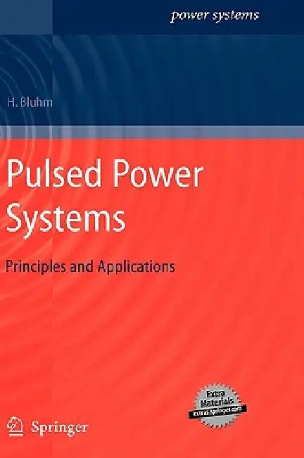Pulsed Power Systems (English, Hansjoachim Bluhm)