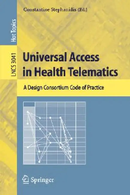 Buy Universal Access in Health Telematics (English, Constantine Stephanidis) — BookShops.in