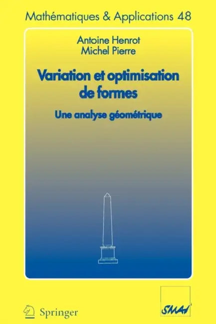 Buy Variation Et Optimisation de Formes (English, Antoine Henrot | Michel Pierre) — BookShops.in