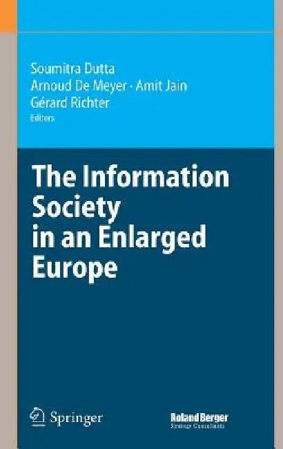 Buy The Information Society in an Enlarged Europe (English, Soumitra Dutta | Arnoud de Meyer | Amit Jain) — BookShops.in