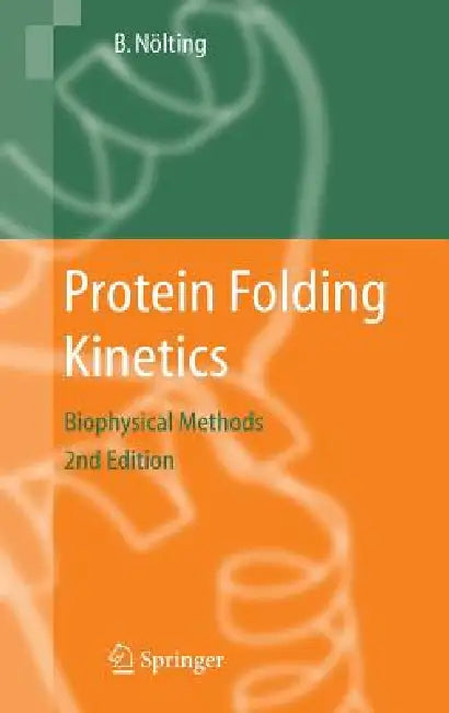 Protein Folding Kinetics (English, Bengt Nölting)