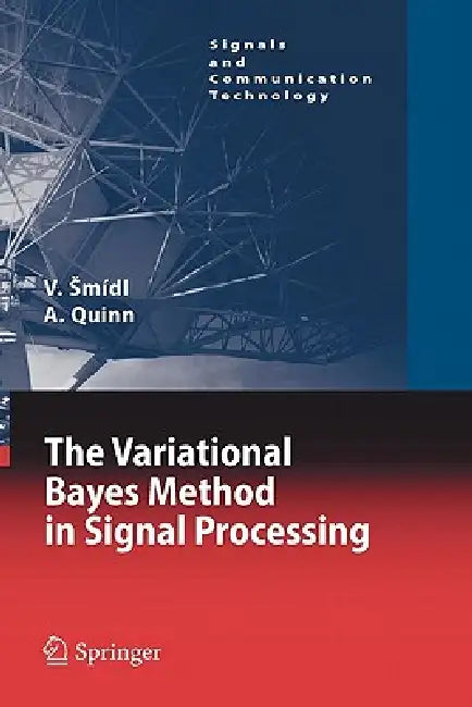Buy The Variational Bayes Method in Signal Processing (English, Václav Smídl | Anthony Quinn) — BookShops.in