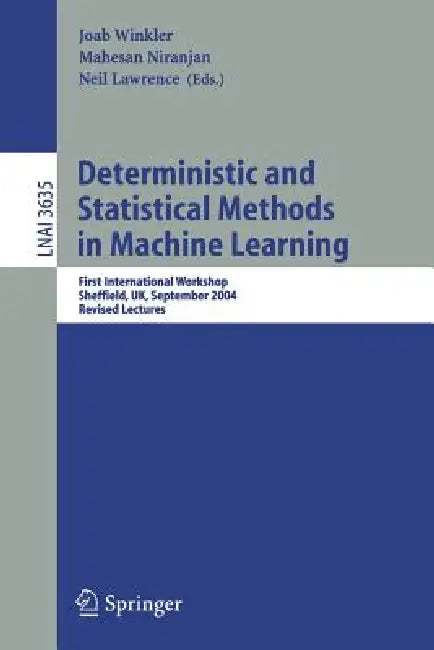 Buy Deterministic and Statistical Methods in Machine Learning (English, Joab Winkler | Neil Lawrence | Mahesan Niranjan) — BookShops.in