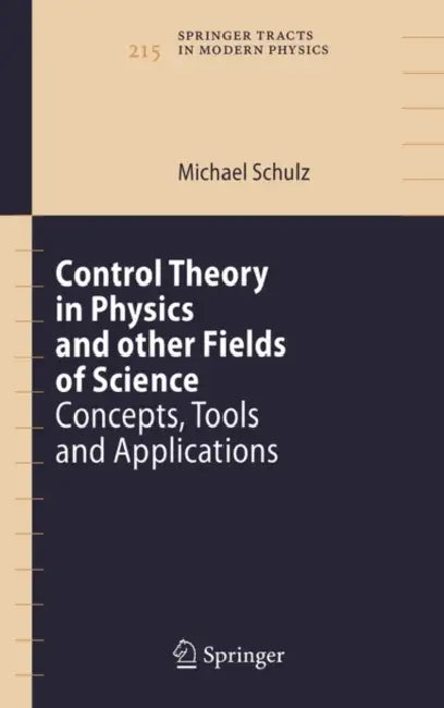 Buy Control Theory in Physics and Other Fields of Science (English, Michael Schulz) — BookShops.in