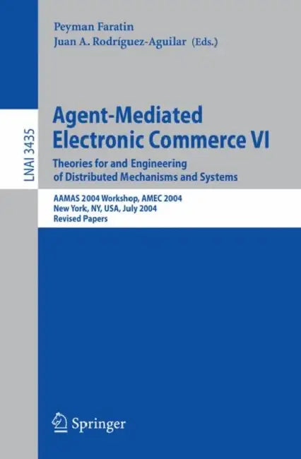 Buy Agent-Mediated Electronic Commerce VI (English, Peyman Faratin | Juan A. Rodríguez-Aguilar) — BookShops.in