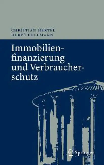 Buy Immobilienfinanzierung und Verbraucherschutz (English, Christian Hertel | Hervé Edelmann) — BookShops.in