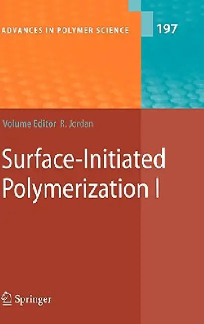 Buy Surface-Initiated Polymerization I (English, Rainer Jordan | R. Advincula | M. R. Buchmeiser) — BookShops.in