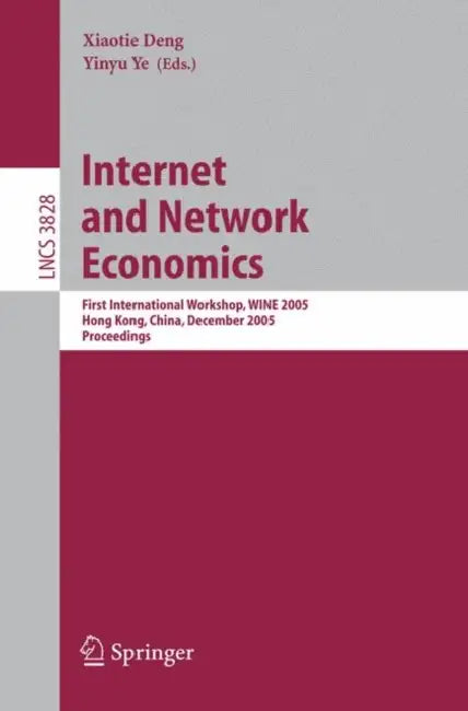 Buy Internet and Network Economics (English, Xiaotie Deng | Yinyu Ye) — BookShops.in