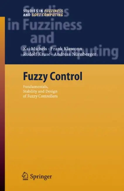 Fuzzy Control (English, Kai Michels | Frank Klawonn | Rudolf Kruse)