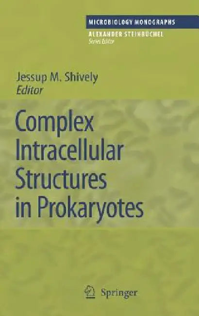 Buy Complex Intracellular Structures in Prokaryotes (English, Jessup M. Shively) — BookShops.in