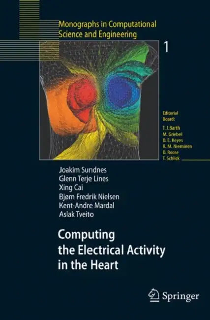 Buy Computing the Electrical Activity in the Heart (English, Joakim Sundnes | Glenn Terje Lines | Xing Cai) — BookShops.in